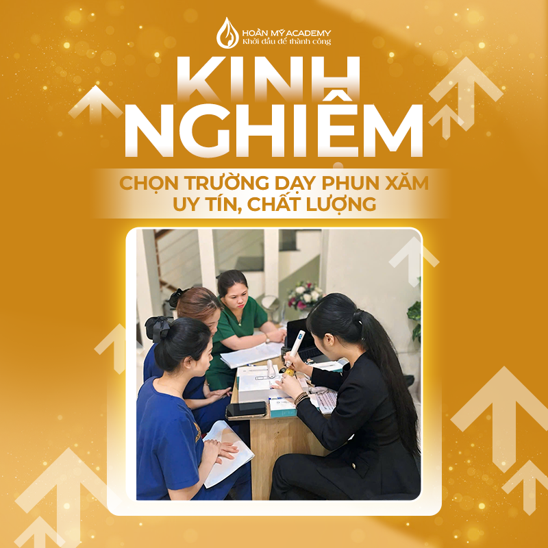 Kinh nghiệm chọn trường dạy phun xăm uy tín, chất lượng