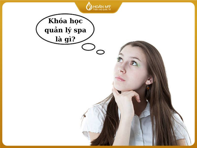 Khóa học quản lý spa là gì?