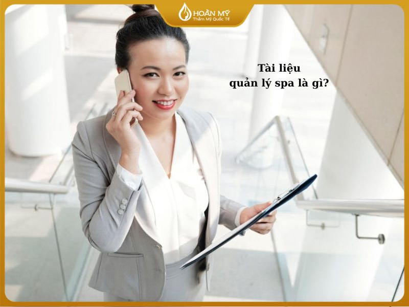 Tài liệu quản lý spa là gì?