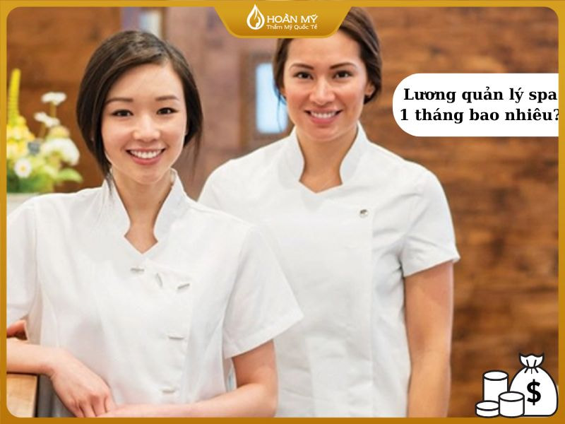 Lương quản lý spa 1 tháng bao nhiêu?
