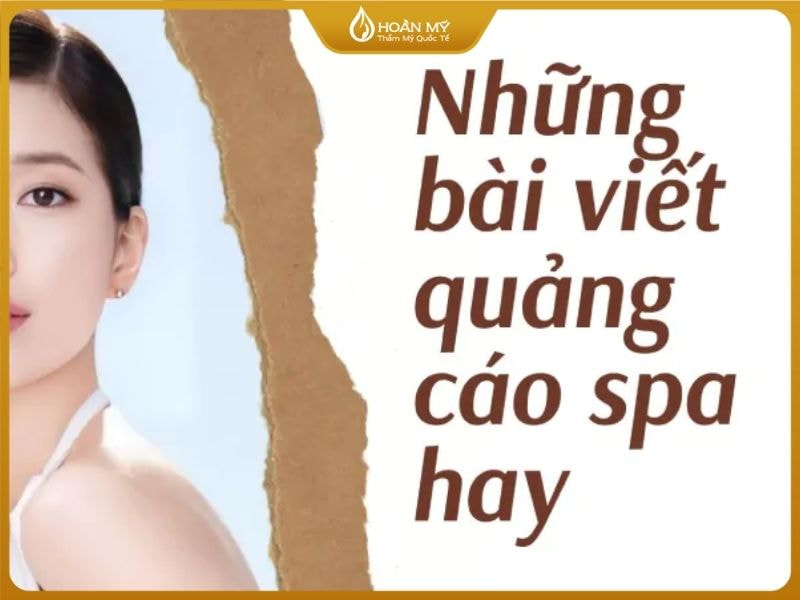 Vai trò của những bài viết quảng cáo spa hay