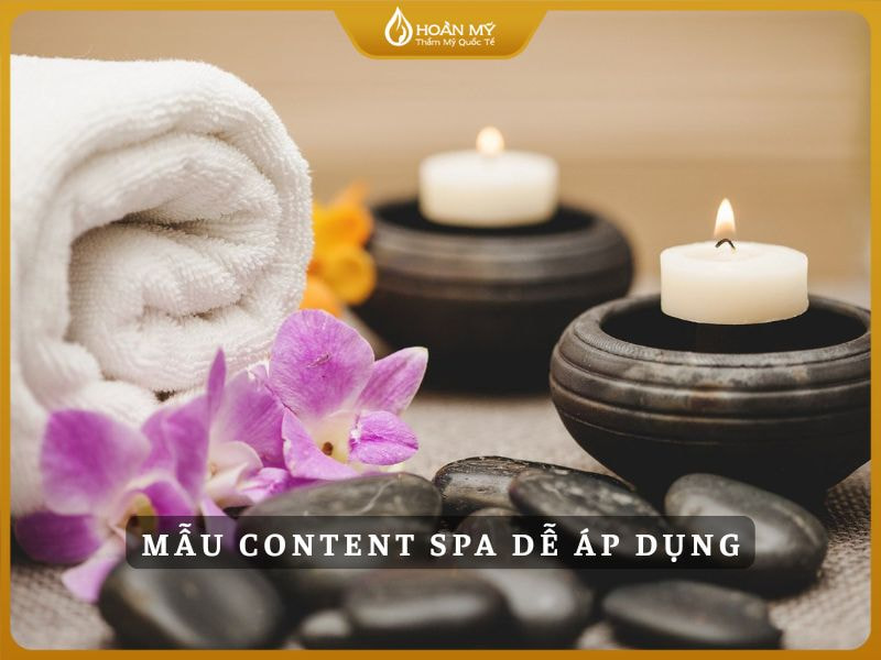 Mẫu content spa dễ áp dụng